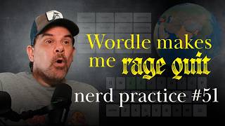 THAT is NOT a word! - Nerd Practice #51