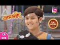 Baalveer Full Episode Episode 339 2nd April 2021 Baalveer Full Episode Episode 339 2nd April 2021