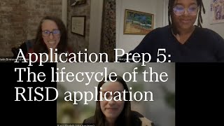 Application Prep 5: The lifecycle of the RISD application | RISD Admissions | 2023-2024