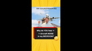 How do you #SOUNDPROOF aircraft NOISE in your Bedroom