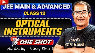 JEE 2026 | Optical Instruments Class 12 | ONE SHOT | Microscope and Telescope | Vinay Shur Sir