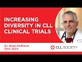 Increasing Diversity in CLL Clinical Trials