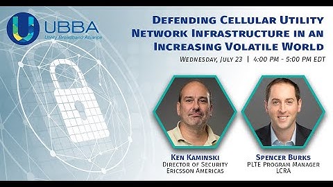 Webinar: Defending Cellular Utility Network Infrastructure in an Increasing Volatile World