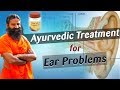 Ayurvedic treatment for ear problems  swami ramdev