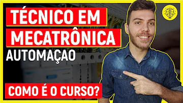O que se estuda em técnico de Mecatrônica?
