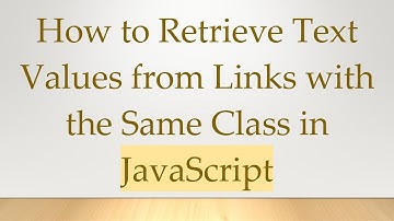 How to Retrieve Text Values from Links with the Same Class in JavaScript
