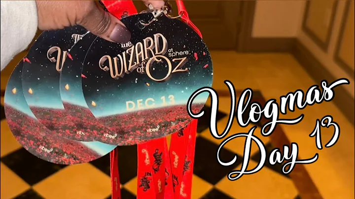 VLOGMAS DAY 13 | THE WIZARD OF OZ AT THE SPHERE LAS VEGAS 🤯 NOTHING COULD'VE PREPARED ME 