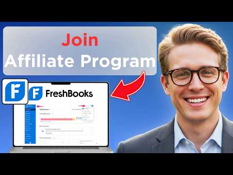 How to Join FreshBooks Affiliate Program (Full Guide 2026)