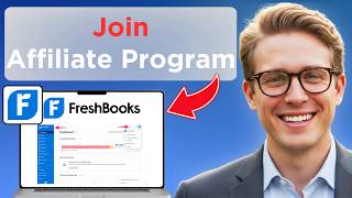 How to Join FreshBooks Affiliate Program (Full Guide 2026)