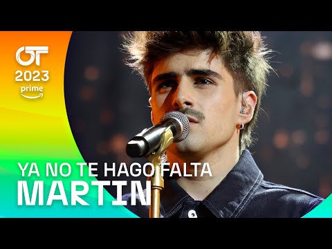 &quot;YA NO TE HAGO FALTA” - MARTIN | Gala 10 | OT 2023