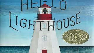 &quot;Hello Lighthouse&quot; By Sophie Blackall Read by Ann DuCharme at the MV Museum