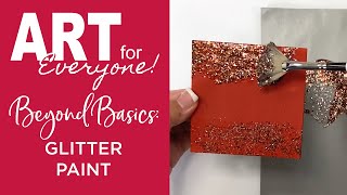 Art for Everyone - Beyond Basics - Painting on Glass