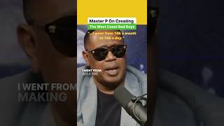 Celebrity Master P: I Went From 10K A Month To 10K A Day Wealth