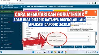 CARA MEMUTASIKAN GURU/TENDIK DI APLIKASI DAPODIK 2023