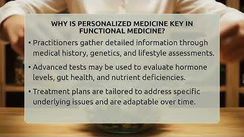 Why Is Personalized Medicine Key In Functional Medicine? - Functional and Integrative Wellness Guru