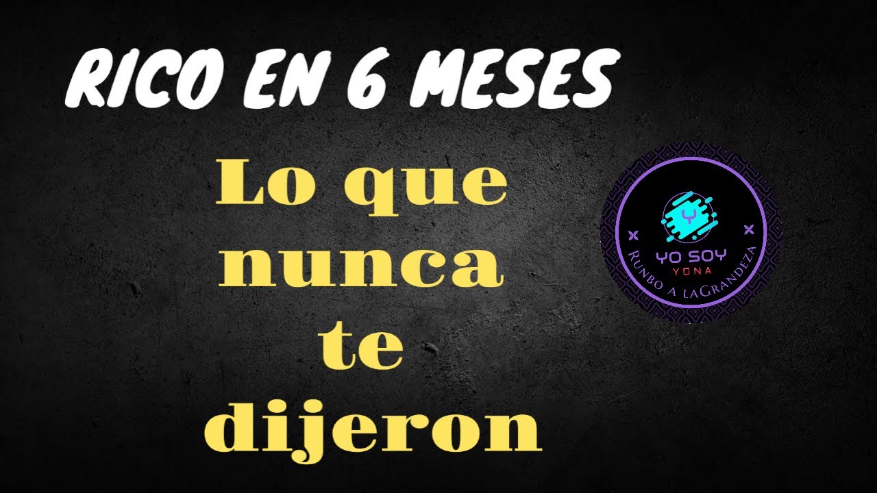 “El Secreto de los Ricos: Cómo Cambiar Tu Vida Financiera en 6 Meses ...