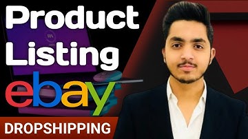 eBay Product Listing Complete Tutorial | Product Listing on eBay | eBay Dropshipping | eBay Listing