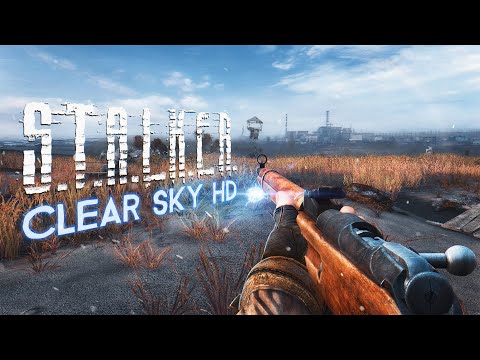 Видео: Обзор CLEAR SKY HD — как улучшить Stalker Чистое Небо?