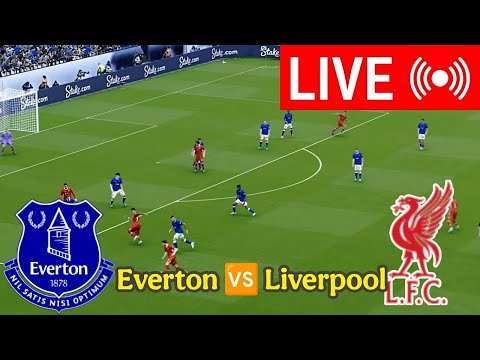 🔴LIVE : Everton vs Liverpool Premier League | 2024-25 Full Match Live Streaming