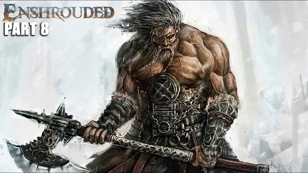 Lets Become: THE WARRIOR | 8 | Enshrouded