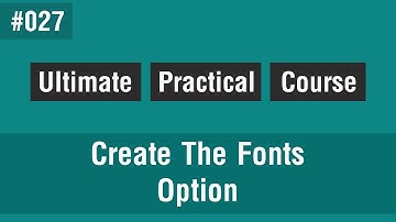 [Arabic] Ultimate Front-End Course #027 - Create The Fonts Option