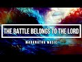 🔴 THE BATTLE BELONGS TO THE LORD (with Lyrics) Maranatha Music