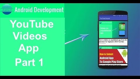 YouTube channel videos app-Play YouTube videos in your android app Part 1