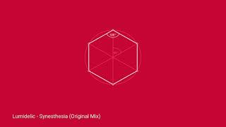 Lumidelic - Synesthesia (Original Mix)