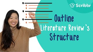 Outline Your Literature Review's Structure | Scribbr 🎓