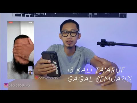 CERITA TA'ARUF - SUDAH 18 KALI TA'ARUF TAPI GAGAL SEMUA?!?! HARUS BAGAIMANA?