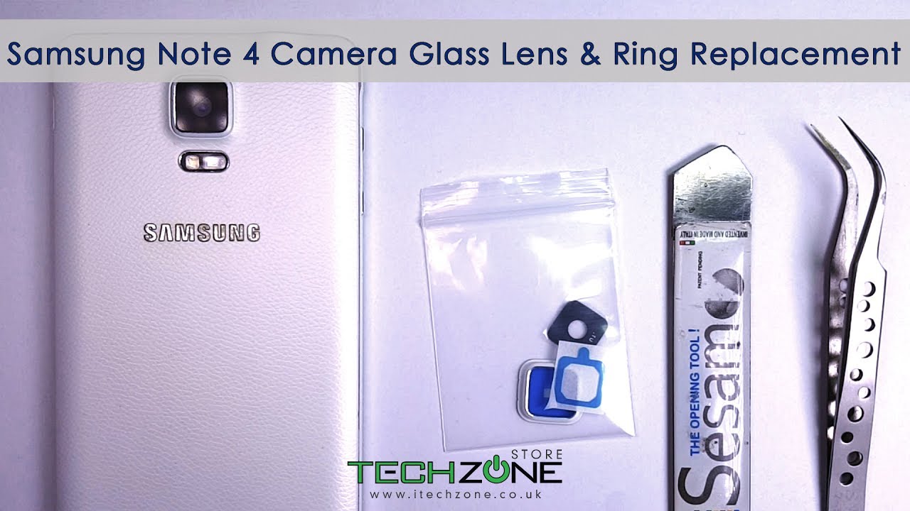 Samsung Note 4 Camera Glass Lens & Ring Replacement Guide
