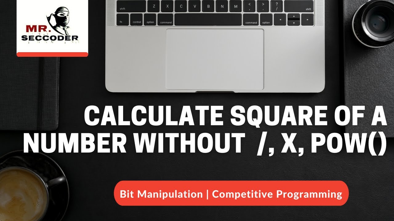 Calculate the square of a number without using *, / and pow() | Bit Manipulation