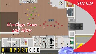 Heritage Zone and More - Airport CEO - #24