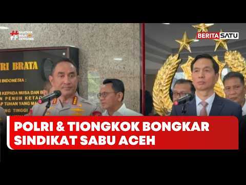 Polri & Otoritas Tiongkok Bongkar Sindikat Sabu 1,2 Ton di Aceh | Berita Merah Putih