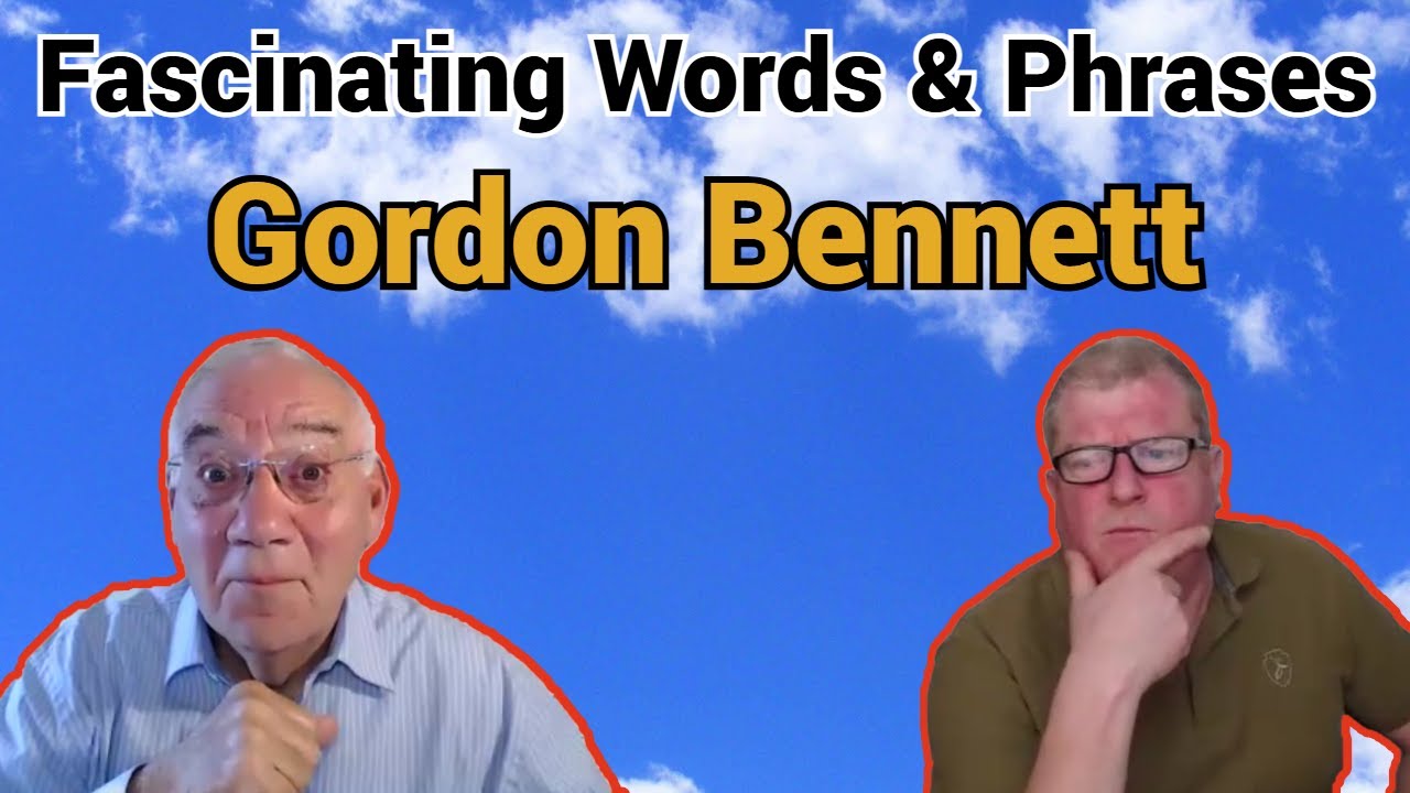 Where Does 'Gordon Bennett' Come From?