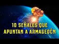 10 señales que apuntan a Armagedón