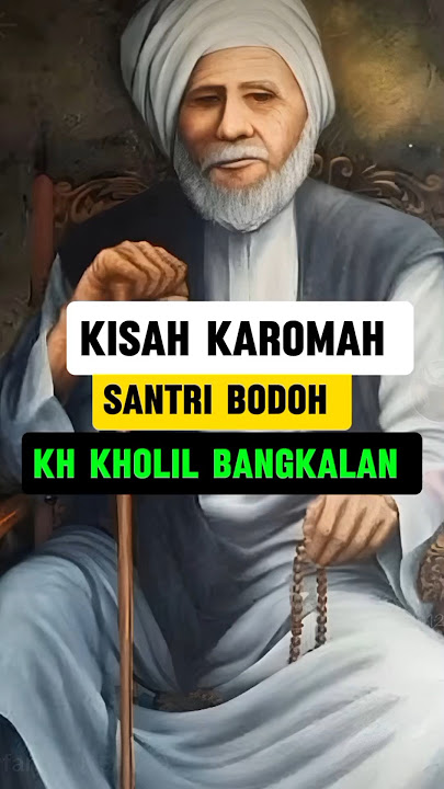 ❤️Kisah Karomah Santri Bodoh KH Kholil Bangkalan #shorts #karomahwali