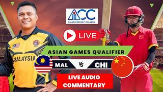 Malayasia Vs China I Asian Games Qualfieirs |live Score Audio Commentary | Mal Vs Chi Live Cricket