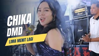 Download lagu Chika DMD || LIMA MENIT LAGI || SYAHSA PRODUCTION || NEW RAFISTA MUSIC || LIVE AT TANJUNG SARI