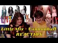 Little Mix - Cannonball (Official Video) I REACTION