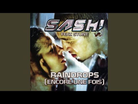 Raindrops (Encore une fois Pt. II) (Fonzerelli Edit)