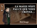 Hritage  la magie