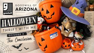 GOODWILL OF ARIZONA HALLOWEEN THRIFT WITH ME EPISODE 3 THE ULTIMATE FINALE!