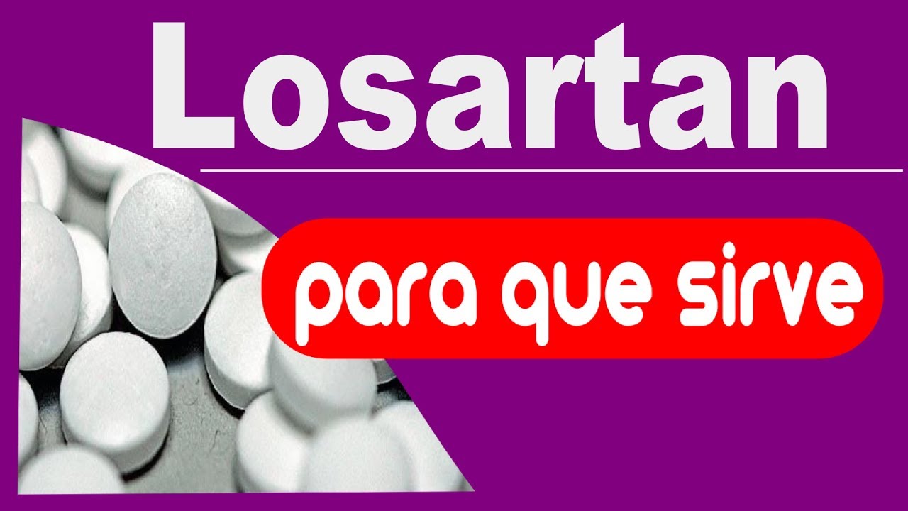 LOSARTAN hipertension proteinuria para que sirve insuficiencia YouTube