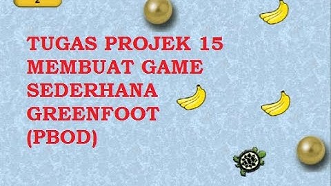 Membuat Game Sederhana Greenfoot | Score | Simbol Kalah | Java | Projek Pertemuan 15 (PBOD)