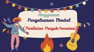 Anggaran Pengeluaran Modal - Penilaian Proyek