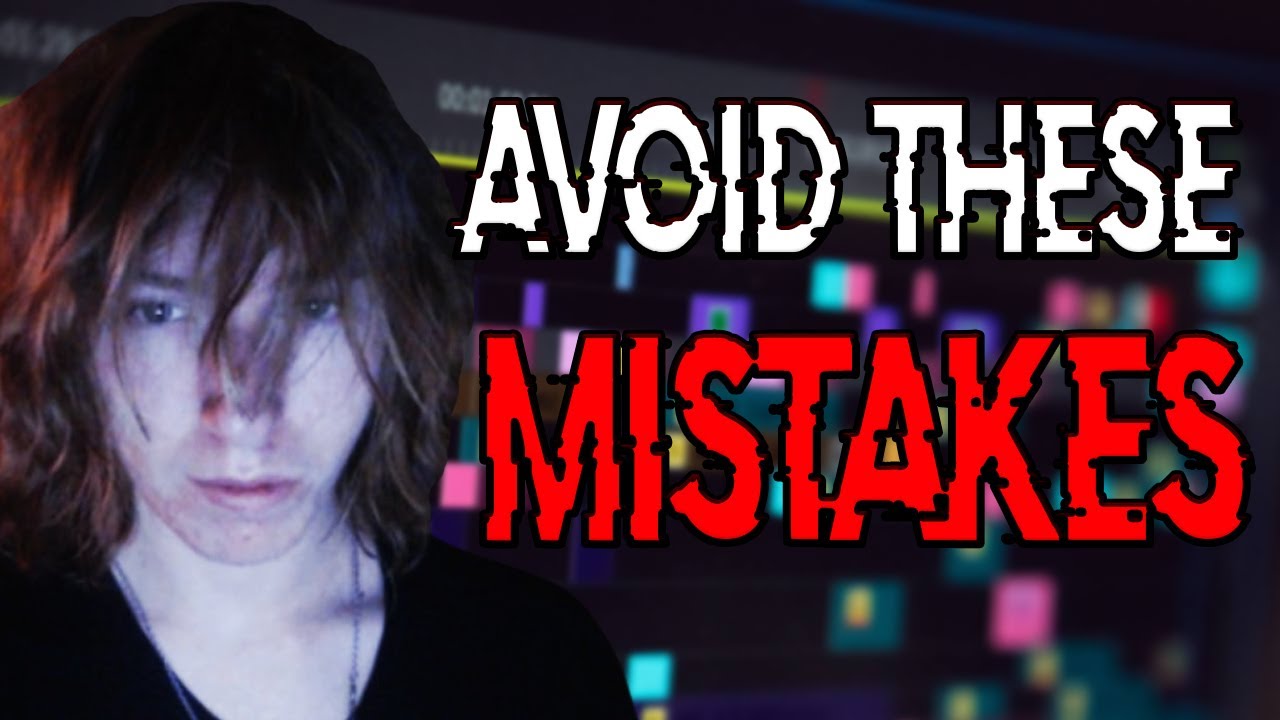 4 years of video editing mistakes to avoid