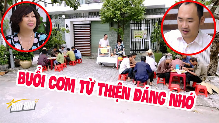 BUỔI CƠM TỪ THIỆN đáng nhớ và TÌNH CẢM THIÊNG LIÊNG Đức Hạnh dành cho Bà Bé Năm