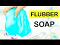 6 DIY Flubber Soap Recipes