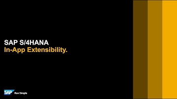 SAP S/4HANA In-App Extensibility